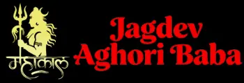 Vashikaran Tantrik in India | Jagdev Aghori Baba